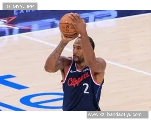 伦纳德遭严密防守半场表现平平仅得14分4板3助2断仍展现巨星风范